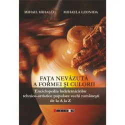 Fata nevazuta a formei si culorii de Mihail Mihalcu