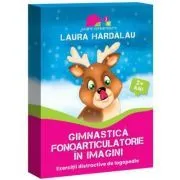 Gimnastica fonoarticulatorie in imagini de Laura Hardalau