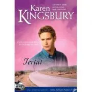 Iertat. Saga Familiei Baxter, Seria Intaiul nascut, Cartea 2 de Karen Kingsbury