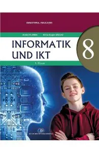 Informatica si TIC - Clasa 8 - Manual in limba germana de Andrei Florea