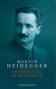 Introducere in metafizica de Martin Heidegger
