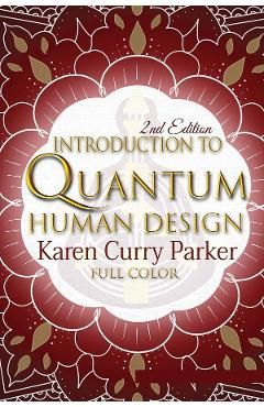 Introduction to Quantum Human Design (Color)