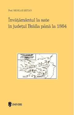 Invatamantul la sate in judetul Braila pana la 1864