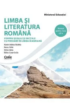 Limba si literatura romana pentru scolile si sectiile cu predare in limba maghiara - Clasa 5 - Manual de Barbos Liana-cecilia