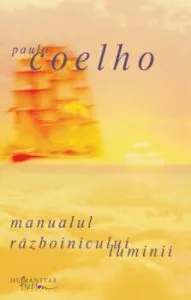 Manualul razboinicului luminii de Paulo Coelho