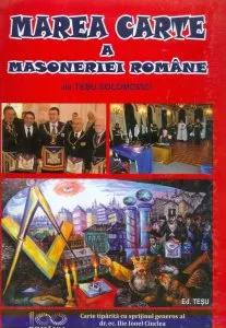 Marea carte a masoneriei romane de Tesu Solomovici