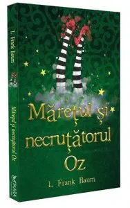 Maretul si Necrutatorul Oz de L. Frank Baum
