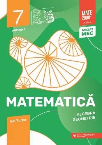 Matematică. Algebră, geometrie. Clasa a VII-a, partea I. Mate 2000 - Iniţiere
