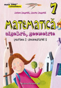 Matematica - Consolidare. Clasa a VII-a, Partea I (editia a 5-a), 2016-2017