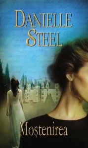 Mostenirea de Danielle Steel