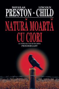 Natura moarta cu ciori, Pendergast, Vol. 4