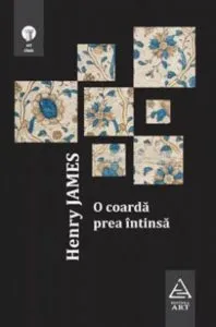 O coarda prea intinsa de Henry James