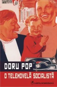 O telenovela socialista de Doru Pop