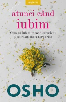 Osho. Atunci cand iubim