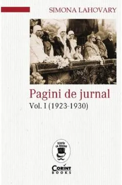 Pagini de jurnal (Vol. 1) de Simona Lahovary