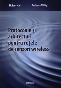 Protocoale si arhitecturi pentru retele de senzori wireless