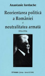 Reorientarea politica a Romaniei si neutralitatea armata 1914-1916