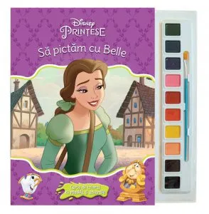 Sa pictam cu Belle. Carte de colorat cu pensula si acuarele de Disney