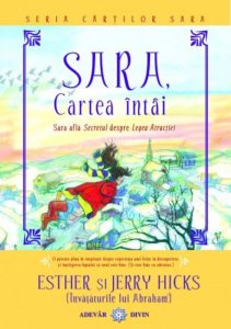 Sara, Cartea intai. Sara afla Secretul despre Legea Atractiei