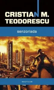 Senzoriada de Cristian M. Teodorescu