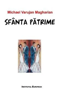 Sfanta Patrime de Michael Varujan Magharian