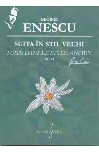 Suita in stil vechi de George Enescu