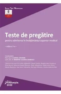 Teste de pregatire pentru admiterea in invatamantul superior medical Ed.5 de Minerva Claudia Ghinescu