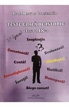 Teste grila de istorie - Clasa 9 de Marius Constantin