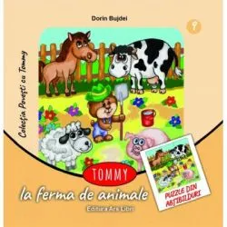 Tommy la ferma de animale. Contine puzzle din abtibilduri de Dorin Bujdei