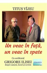 Un veac in fata, un veac in spate de Titus Vijeu