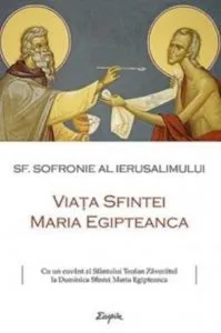 Viata Sfintei Maria Egipteanca de Sf. Sofronie al Ierusalimului