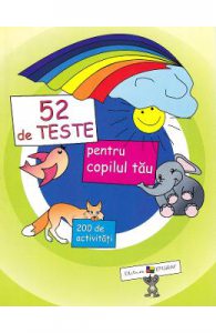 52 de teste pentru copilul tau