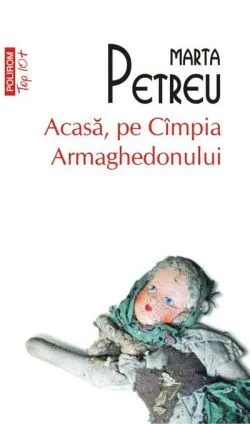 Acasă, pe Câmpia Armaghedonului (Top 10 )