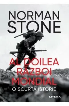 Al Doilea Razboi Mondial. O scurta istorie de Norman Stone
