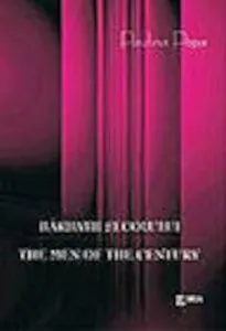 Barbatii secolului / The men of the century (romana-engleza) de Paulina Popa