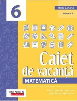 Caiet de vacanta. Matematica de Maria Zaharia