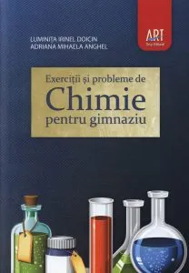 Chimie. Culegere pentru clasele VII-VIII de Adriana Mihaela Anghel