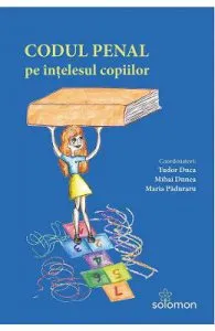 Codul penal pe intelesul copiilor de Tudor Duca
