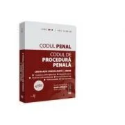Codul penal si Codul de procedura penala. Legislatie consolidata si index, actualizat iunie 2018. Include noi decizii CC si ICCJ de Dan Lupascu