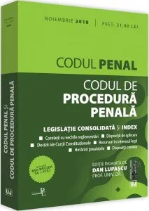 Codul penal și Codul de procedură penală (noiembrie 2018) de Dan Lupascu