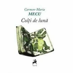 Colti de luna de Carmen-Maria Mecu