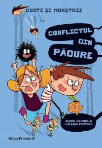 Conflictul din pădure. Gusti şi monştrii (Vol. 4) de Jaume Copons