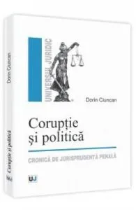 Coruptie si politica de Dorin Ciuncan