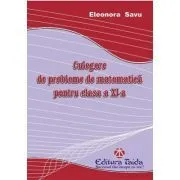 Culegere de probleme-matematica pentru clasa a 11-a de Eleonora Savu