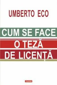 Cum se face o teza de licenta de Umberto Eco