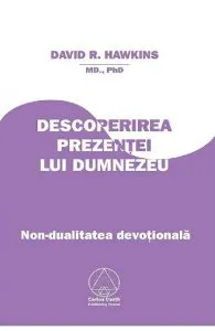Descoperirea prezentei lui Dumnezeu de David R. Hawkins