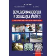 Dezvoltarea managementului in organizatiile sanatatii. Excelenta in serviciile de neurochirurgie