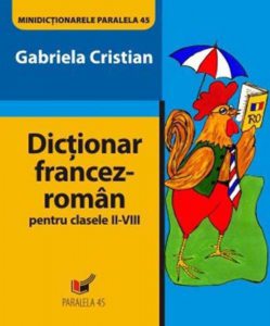 Dictionar Francez-Roman pentru clasele II-VIII