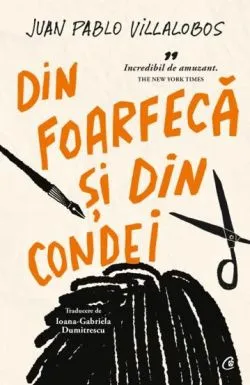 Din foarfeca si din condei de Juan Pablo Villalobos