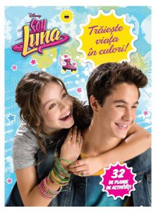 Disney. Soy Luna. Trăiește viața în culori!